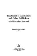 Treatment of Alcoholism and Other Addictions
