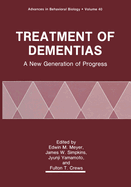 Treatment of dementias a new generation of progress