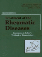 Treatment of Rheumatic Diseases: A Companion to Kelley's Textbook of Rheumatology - Weisman, Michael H, and Weinblatt, Michael E, MD, and Louie, James S, MD, PhD, Facs