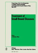 Treatment of Small Bowel Diseases: Proceedings