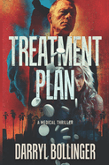 Treatment Plan: A Medical Thriller