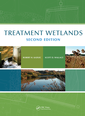 Treatment Wetlands - Kadlec, Robert H, and Wallace, Scott