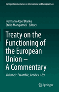 Treaty on the Functioning of the European Union - A Commentary: Volume I: Preamble, Articles 1-89