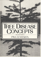 Tree Disease Concepts - Manion, Paul D