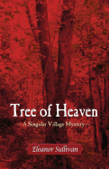 Tree of Heaven: A Singular Village Mystery