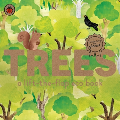 Trees: A lift-the-flap eco book - 