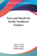 Trees and shrubs for Pacific Northwest gardens