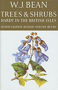 Trees and Shrubs Hardy in the British Isles: Volume III: N-Rh - Bean, W J, and Clarke, D L (Editor), and Taylor, George, Sir (Editor)