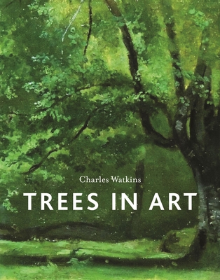 Trees in Art - Watkins, Charles