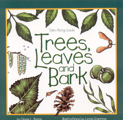 Trees, Leaves & Bark - Burns, Diane