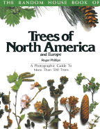 Trees of North America and Europe - Phillips, Roger, and Wellsted, Tom (Editor)