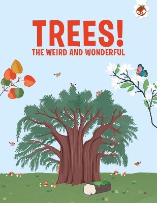 Trees, The Weird and Wonderful - Watson, Olivia