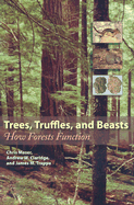Trees, Truffles, and Beasts: How Forests Function