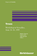 Trees: Workshop in Versailles, June 14-16 1995
