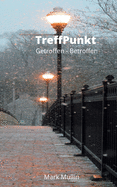 TreffPunkt: Getroffen - Betroffen