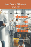 Treinamento em Seguran?a Alimentar: Prticas e Procedimentos Seguros