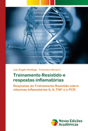 Treinamento Resistido e respostas inflamat?rias