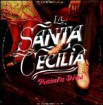 Treinta Das - La Santa Cecilia