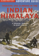 Trekking and Climbing in the Indian Himalaya - Kapadia, Harish, and Saunders, Victor