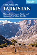 Trekking in Tajikistan: The Northern ranges, Pamirs and Afghanistan's Wakhan Corridor