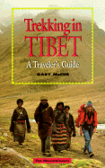 Trekking in Tibet: A Traveller's Guide