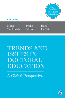 Trends and Issues in Doctoral Education: A Global Perspective - Yudkevich, Maria (Editor), and Altbach, Philip G. (Editor), and de Wit, Hans (Editor)