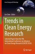 Trends in Clean Energy Research: Selected Papers from the 9th International Conference on Advances on Clean Energy Research (ICACER 2024)