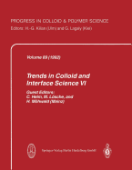 Trends in Colloid and Interface Science VI