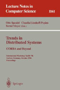 Trends in Distributed Systems: CORBA and Beyond: International Workshop Treds '96 Aachen, Germany, October 1 - 2, 1996; Proceedings