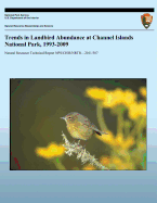 Trends in Landbird Abundance at Channel Islands National Park, 1993-2009 - Coonan, Timothy J