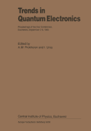 Trends in Quantum Electronics: Proceedings of the 2nd Conference, Bucharest, September 2-6, 1985 - Prokhorov, A M (Editor), and Ursu, I (Editor)