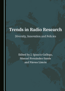 Trends in Radio Research: Diversity, Innovation and Policies