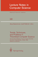 Trends, Techniques, and Problems in Theoretical Computer Science: 4th International Meeting of Young Computer Scientists, Smolenice, Czechoslovakia, October 13-17, 1986