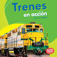 Trenes En Accin (Trains on the Go)