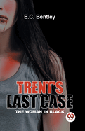 TrentS Last Case the Woman in Black