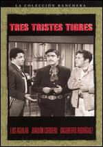 Tres Tristes Tigres - Gilberto Gazcon