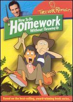 Trevor Romain: How to Do Homework Without Throwing Up