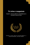 Tri Ottsa V Magazinie: Vodevil V Odnom Dieistvii, Peredielannyi Iz Komedii Krestnyi Otets