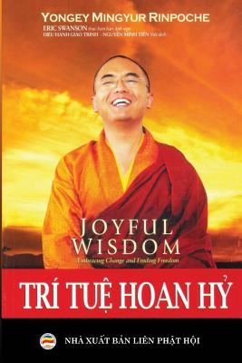 Tri tu hoan h - Mingyur Rinpoche, Yongey, and Giao Trinh, Diu Hnh (Translated by), and Minh Tin, Nguyn (Translated by)