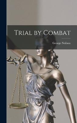 Trial by Combat - Neilson, George