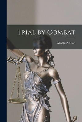 Trial by Combat - Neilson, George