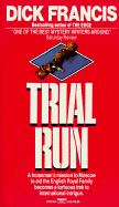 Trial Run - Francis, Dick