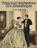 Trials and Confessions of A Housekeeper