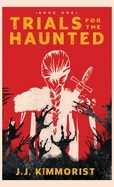 Trials for the Haunted