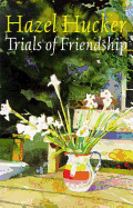 Trials of Friendship