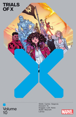 Trials of X Vol. 10 - Wells, Zeb, and Dauterman, Russell