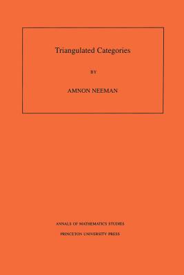 Triangulated Categories. (Am-148), Volume 148 - Neeman, Amnon