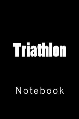 Triathlon: Notebook - Wild Pages Press