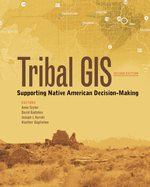 Tribal GIS: Supporting Native American Decision Making