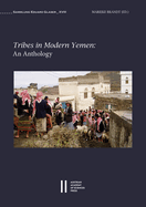 Tribes in Modern Yemen: An Anthology